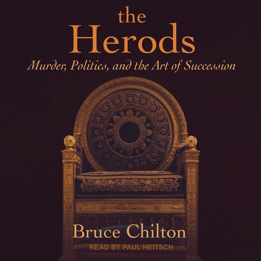 The Herods, Bruce Chilton