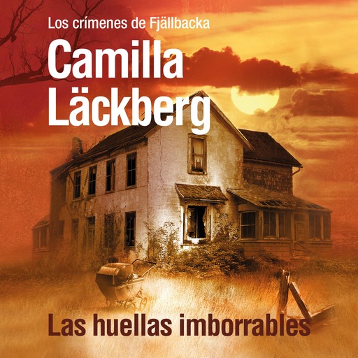 Las huellas imborrables, Camilla Läckberg