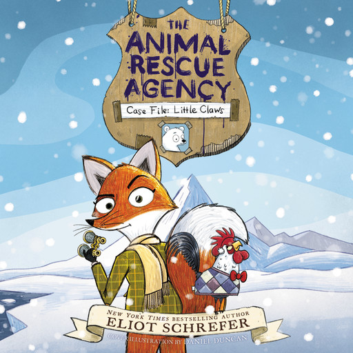 The Animal Rescue Agency #1: Case File: Little Claws, Eliot Schrefer