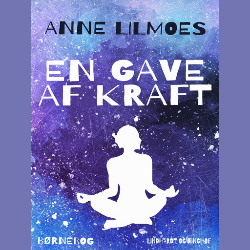En gave af kraft, Anne Lilmoes