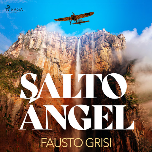 Salto Ángel - dramatizado, Fausto Grisi