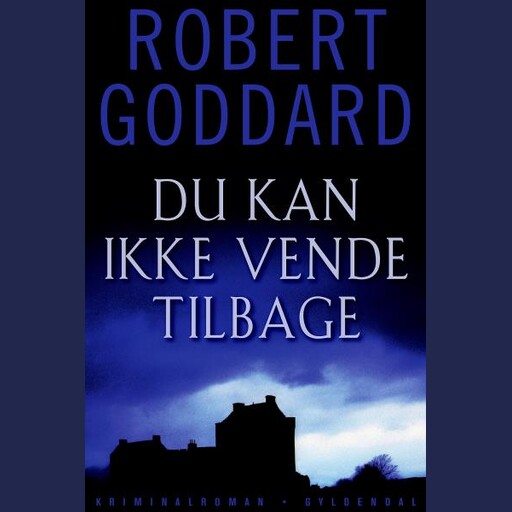 Du kan ikke vende tilbage, Robert Goddard