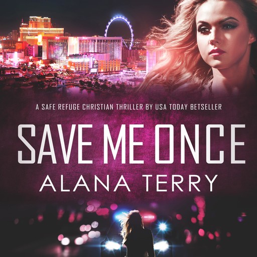 Save Me Once, Alana Terry