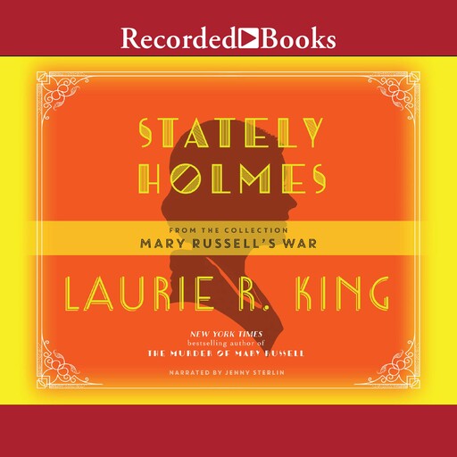 Stately Holmes, Laurie R. King