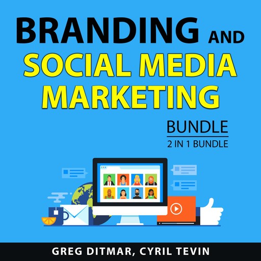 Branding and Social Media Marketing Bundle, 2 in 1 Bundle, Cyril Tevin, Greg Ditmar
