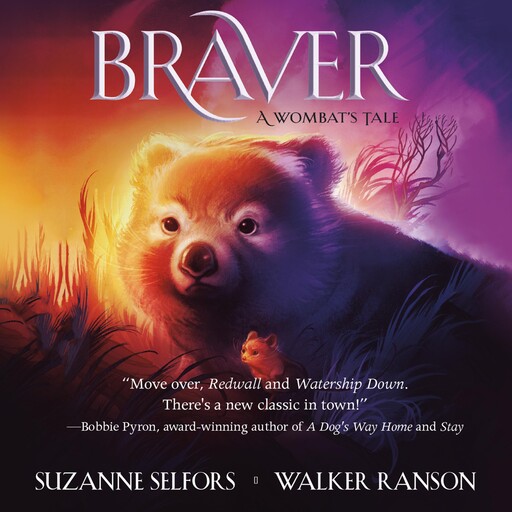 Braver, Suzanne Selfors, Walker Ranson