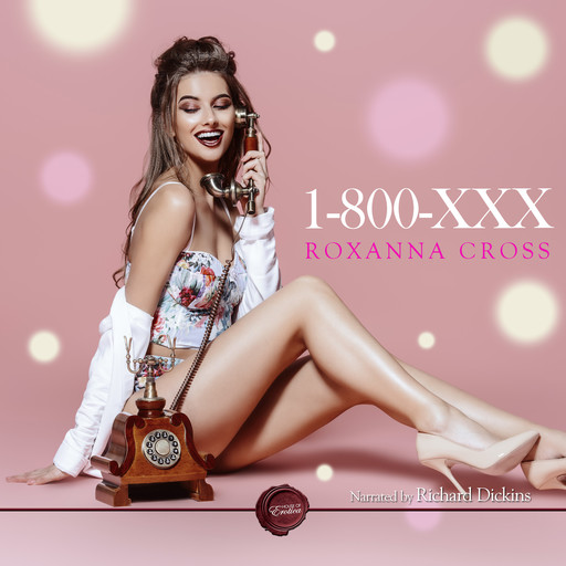 1-800-XXX, Roxanna Cross