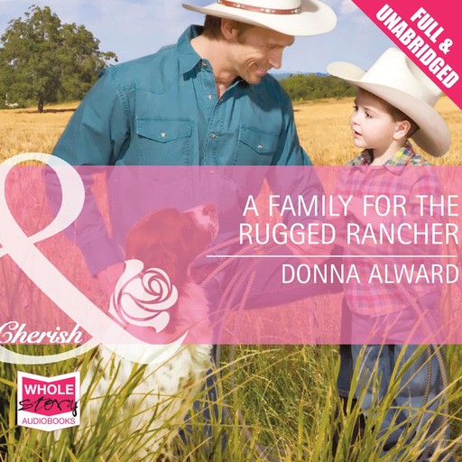 A Family for the Rugged Rancher, Donna Alward