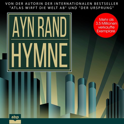 Hymne, Ayn Rand
