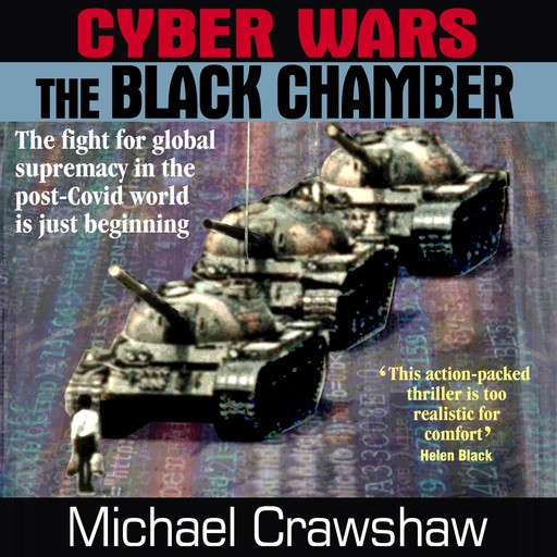 Cyber Wars - The Black Chamber, Michael Crawshaw