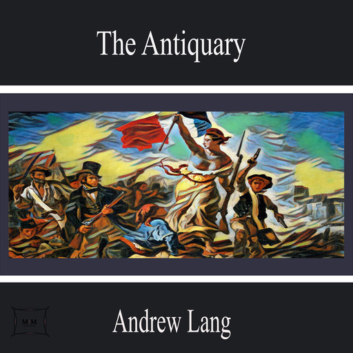 The Antiquary, Andrew Lang