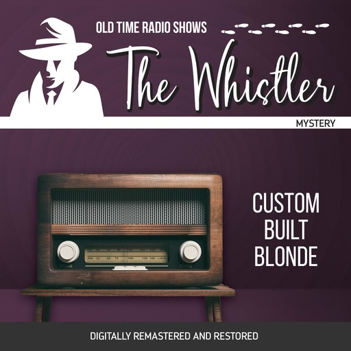 The Whistler: Custom Built Blonde, Gladys Thornton, Audrey Totter, Chester Stratton