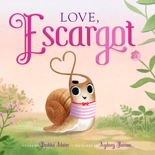Love, Escargot, Dashka Slater