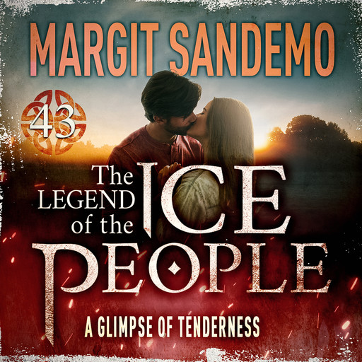 The Ice People 43 - A Glimpse of Tenderness, Margit Sandemo
