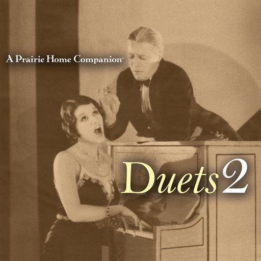 A Prairie Home Companion: Duets 2, Garrison Keillor