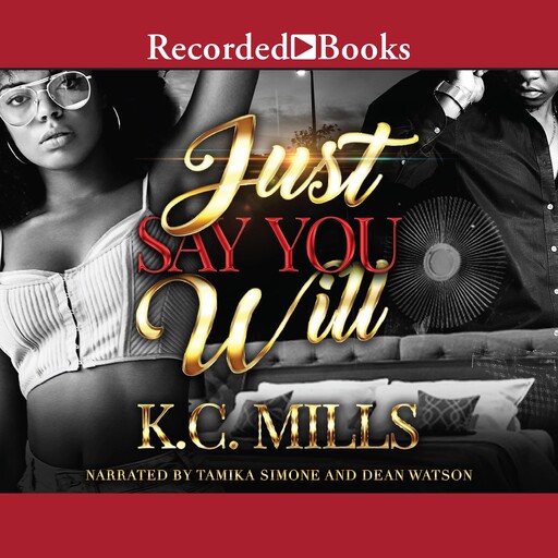 Just Say You WIll, K.C. Mills
