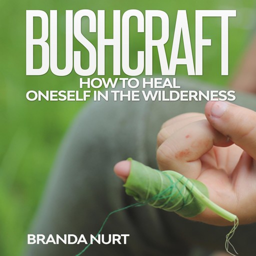 Bushcraft, Branda Nurt