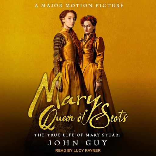 Mary Queen of Scots, John Guy