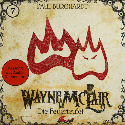 Wayne McLair, Folge 7: Die Feuerteufel (Fassung mit Audio-Kommentar), Paul Burghardt