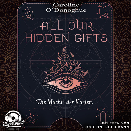 Die Macht der Karten - All Our Hidden Gifts, Band 1 (Unabridged), Caroline O'Donoghue