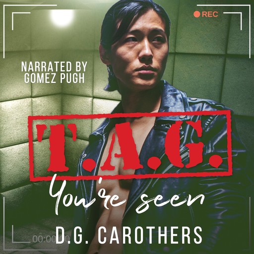 T.A.G. You're Seen, D.G. Carothers