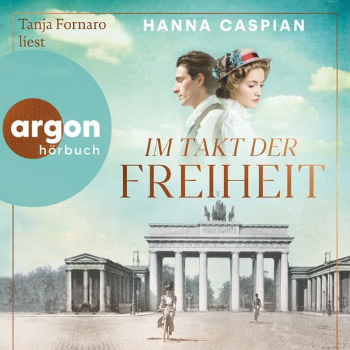 Im Takt der Freiheit (Ungekürzte Lesung), Hanna Caspian