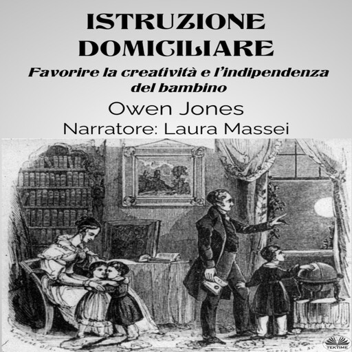 Istruzione Domiciliare-Favorire La Creatività E L'Indipendenza Del Bambino, Owen Jones