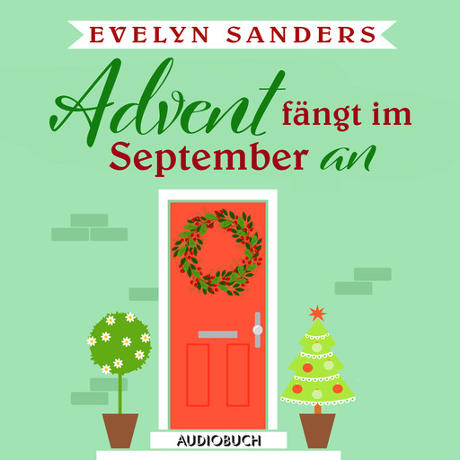 Advent fängt im September an, Evelyn Sanders