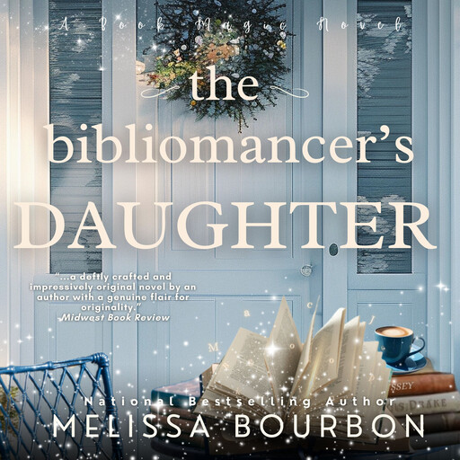 The Bibliomancer's Daughter, Melissa Bourbon
