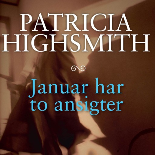 Januar har to ansigter, Patricia Highsmith