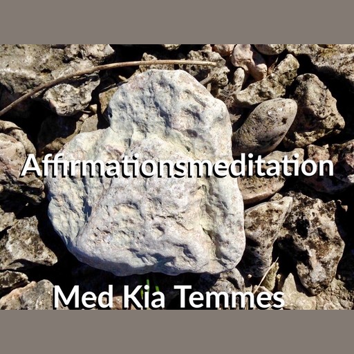 Affirmationsmeditation, Kia Temmes