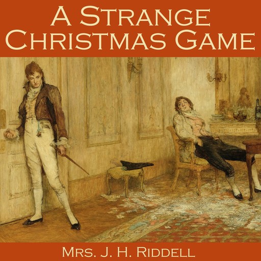 A Strange Christmas Game, J.H. Riddell