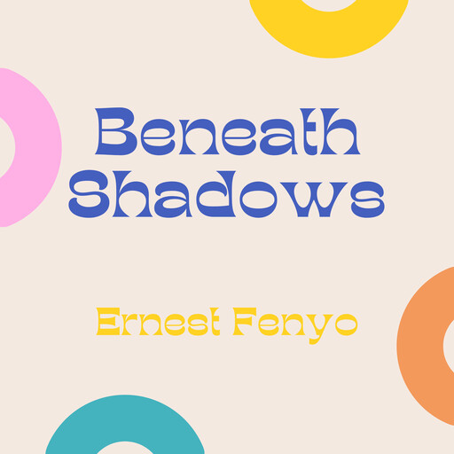 Beneath Shadows, Ernest Fenyo