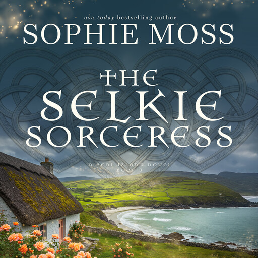 The Selkie Sorceress, Sophie Moss