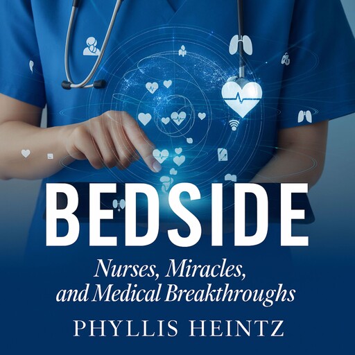 Bedside, Phyllis Heintz