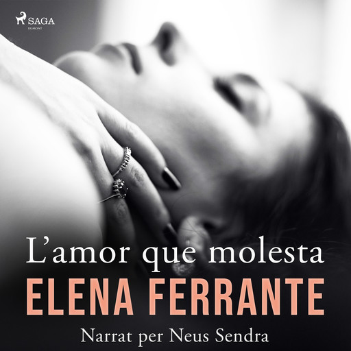 L’amor que molesta, Elena Ferrante