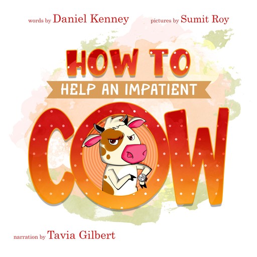 How To Help An Impatient Cow, Daniel Kenney