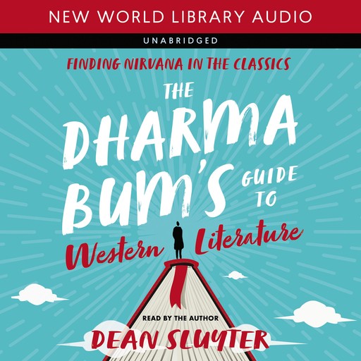 The Dharma Bum’s Guide to Western Literature, Dean Sluyter
