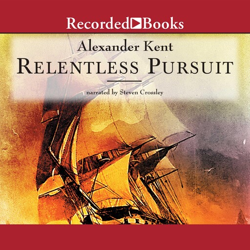 Relentless Pursuit, ALEXANDER KENT