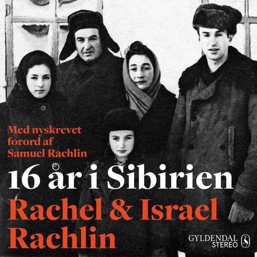 16 år i Sibirien, Israel Rachlin, Rachel Rachlin