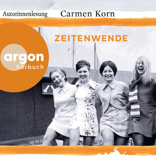 Zeitenwende - Jahrhundert-Trilogie, Band 3, Carmen Korn