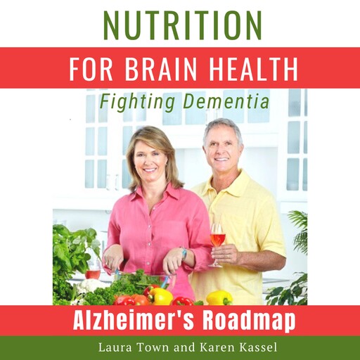 Nutrition for Brain Health, Laura Town, Karen Kassel