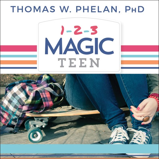 1-2-3 Magic Teen, Thomas W. Phelan Ph. D