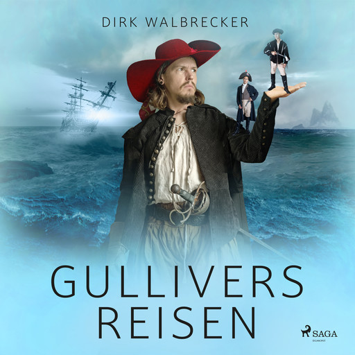 Gullivers Reisen, Dirk Walbrecker