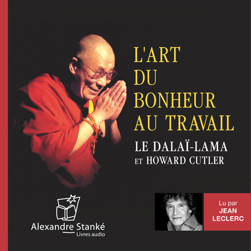 L'art du bonheur au travail, Le Dalaï Lama