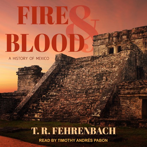 Fire And Blood, T.R.Fehrenbach