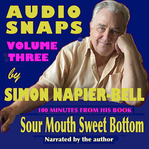 Audio Snaps Volume Three, Simon Napier-Bell