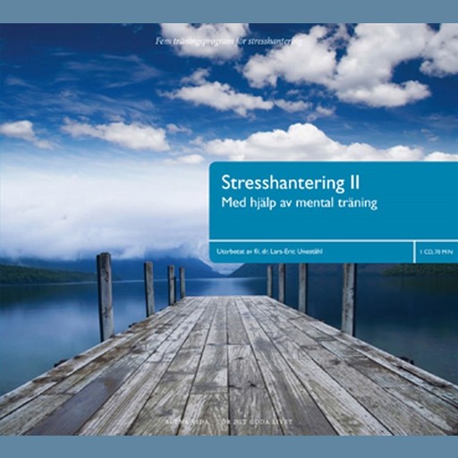 Stresshantering II, Lars-Eric Uneståhl