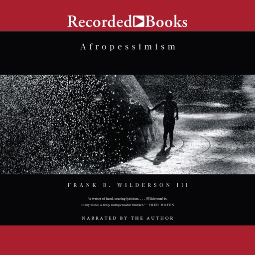 Afropessimism, III, Frank Wilderson