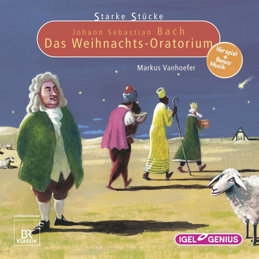 Starke Stücke. Johann Sebastian Bach: Das Weihnachts-Oratorium, Markus Vanhoefer